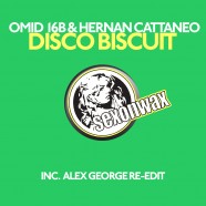 SEX050: Omid 16B﻿ & Hernan Cattaneo﻿ – Disco Biscuit