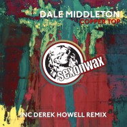 Dale Middleton – Copper Top (inc Derek Howell remix)
