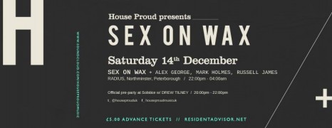 House Proud presents SexOnWax