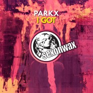 PARKX – I Got